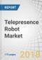 Telepresence Robot Market by Component (Head (Camera, Display, Speaker, and Microphone) and Body (Power Source and Sensor & Control system)), Type, Application (Education, Healthcare, Enterprise, and Homecare), and Geography-Global Forecast to 2023 - Product Thumbnail Image