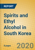 Spirits and Ethyl Alcohol in South Korea- Product Image