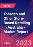 Tobacco and Other Store-Based Retailing in Australia - Industry Market Research Report- Product Image