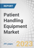 Patient Handling Equipment Market by Type (Patient Transfer Devices (Lifts , Sliding Sheets), Medical Beds (Electric, Manual), Mobility Devices (Powered Wheelchairs, Mobility Scooters), End User (Hospitals, Home-care Settings) & Region - Global Forecasts to 2027- Product Image