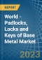 World - Padlocks, Locks and Keys of Base Metal - Market Analysis, Forecast, Size, Trends and Insights. Update: COVID-19 Impact - Product Image