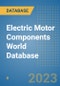 Electric Motor Components World Database - Product Image