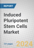 Induced Pluripotent Stem Cells: Global Markets- Product Image