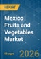 Mexico Fruits and Vegetables - Market Share Analysis, Industry Trends & Statistics, Growth Forecasts (2026-2031) - Product Thumbnail Image