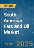 South America Fats and Oil Market - Growth, Trends, COVID-19 Impact, and Forecasts (2022 - 2027)- Product Image