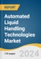 Automated Liquid Handling Technologies Market Size, Share & Trend Analysis Report by Product (Workstations, Accessories), Application (Cancer & Genomic Research), End-user, Region, and Segment Forecasts, 2024-2030 - Product Thumbnail Image