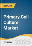 Primary Cell Culture Market Size, Share & Trends Analysis Report By Product (Logistics & Distribution, Storage & Retention), By Separation Method, By Cell Type, By Application, By Region, And Segment Forecasts, 2024 - 2030- Product Image