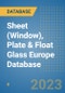 Sheet (Window), Plate & Float Glass Europe Database - Product Image