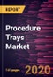 Procedure Trays Market Forecast to 2027 - COVID-19 Impact and Global Analysis by Product Type; and By End-User and Geography - Product Thumbnail Image