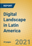 Digital Landscape in Latin America- Product Image