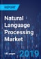 Natural Language Processing Market Research Report: By Type, Deployment Type, Component, Application, Industry - Industry Trends And Growth Forecast to 2024 - Product Thumbnail Image