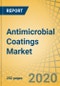 Antimicrobial Coatings Market by Material (Copper, silver), Form (Aerosol, Powder), End User (Building and Construction, Food and Beverage, Automotive OEM and Components, Electronics, Healthcare and Pharmaceutical, Packaging) - Global Forecast to 2025 - Product Thumbnail Image