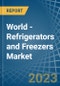World - Refrigerators and Freezers - Market Analysis, Forecast, Size, Trends and Insights. Update: COVID-19 Impact - Product Image