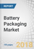 Battery Packaging Market by Type of Battery (Lithium-ion, Lead-acid), Level of Packaging (Cell & Pack Packaging, Transportation Packaging), and Region (APAC, North America, Europe, South America, Middle East and Africa) - Global Forecast to 2023- Product Image