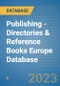 Publishing - Directories & Reference Books Europe Database - Product Thumbnail Image