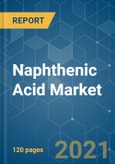 Naphthenic Acid Market - Growth, Trends, COVID-19 Impact, and Forecasts (2021 - 2026)- Product Image