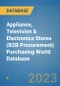 Appliance, Television & Electronics Stores (B2B Procurement) Purchasing World Database - Product Image