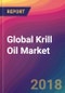 Global Krill Oil Market Size, Market Share, Application Analysis, Regional Outlook, Growth Trends, Key Players, Competitive Strategies and Forecasts, 2018 To 2026 - Product Thumbnail Image