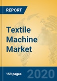 Textile Machine Market Insights 2020, Analysis and Forecast Global and Chinese Market to 2025, by Manufacturers, Regions, Technology, Product Type- Product Image