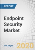 Endpoint Security Market by Solution (Endpoint Protection Platform and Endpoint Detection and Response), Service, Deployment Mode, Organization Size, Vertical (Healthcare, Retail and eCommerce, and Government), and Region - Global Forecast to 2024- Product Image
