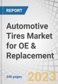 Automotive Tires Market for OE & Replacement By Rim (13-15, 16-18, 19-21,>21”), Aspect Ratio(<60, 60-70, >70), Section Width (<200, 200-230,>230 mm), Season (Summer, Winter-Studded Non-Studded & All Season), Vehicle Type, Retreading & Region - Forecast to 2028- Product Image