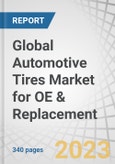 Global Automotive Tires Market for OE & Replacement By Rim (13-15, 16-18, 19-21,>21”), Aspect Ratio(<60, 60-70, >70), Section Width (<200, 200-230,>230 mm), Season (Summer, Winter-Studded Non-Studded & All Season), Vehicle Type, Retreading & Region - Forecast to 2028- Product Image