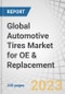 Global Automotive Tires Market for OE & Replacement By Rim (13-15, 16-18, 19-21,>21”), Aspect Ratio(<60, 60-70, >70), Section Width (<200, 200-230,>230 mm), Season (Summer, Winter-Studded Non-Studded & All Season), Vehicle Type, Retreading & Region - Forecast to 2028 - Product Image