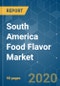 South America Food Flavor Market - Growth, Trends, and Forecasts (2020 - 2025) - Product Thumbnail Image