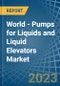 World - Pumps for Liquids and Liquid Elevators - Market Analysis, forecast, Size, Trends and Insights. Update: COVID-19 Impact - Product Image