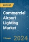 Commercial Airport Lighting Market - Growth, Trends, COVID-19 Impact, and Forecasts (2022 - 2027) - Product Thumbnail Image