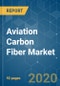 Aviation Carbon Fiber Market - Growth, Trends, and Forecast (2020 - 2025) - Product Thumbnail Image
