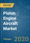 Piston Engine Aircraft Market - Growth, Trends, and Forecast (2020 - 2025) - Product Thumbnail Image
