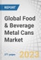 Global Food & Beverage Metal Cans Market by Material (Aluminum and Steel), Type (2-Piece and 3-Piece), Degree of Internal Pressure (Pressurized Cans and Vacuum Cans), Application (Food and Beverages), and Region - Forecast to 2028 - Product Image