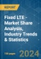 Fixed LTE - Market Share Analysis, Industry Trends & Statistics, Growth Forecasts 2019 - 2029 - Product Image
