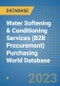 Water Softening & Conditioning Services (B2B Procurement) Purchasing World Database - Product Image