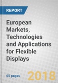 European Markets, Technologies and Applications for Flexible Displays- Product Image