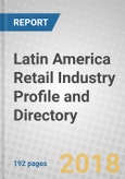Latin America Retail Industry Profile and Directory- Product Image