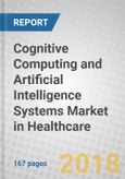 Cognitive Computing and Artificial Intelligence Systems Market in Healthcare- Product Image