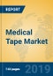 Medical Tape Market Insights 2019, Analysis and Forecast Global and Chinese Market to 2024, by Manufacturers, Product Type, Application, Regions and Technology - Product Image