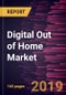 Digital Out of Home Market to 2027 - Global Analysis and Forecasts by Type; End User - Product Thumbnail Image