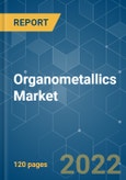 Organometallics Market - Growth, Trends, COVID-19 Impact, and Forecasts (2022 - 2027)- Product Image