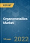 Organometallics Market - Growth, Trends, COVID-19 Impact, and Forecasts (2022 - 2027) - Product Thumbnail Image