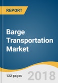 Barge Transportation Market Size, Share & Trends Analysis Report By Type Of Cargo (Dry, Liquid, Gaseous), By Barge Fleet (Covered, Open, Tank), By Barge Activities, By Application, And Segment Forecasts, 2018 - 2025- Product Image