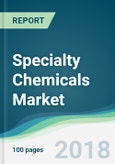 Specialty Chemicals Market - Forecasts from 2018 to 2023- Product Image
