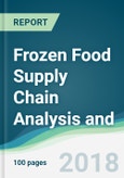 Frozen Food Supply Chain Analysis and Forecasts from 2018 to 2023- Product Image