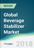 Global Beverage Stabilizer Market - Forecasts from 2018 to 2023- Product Image