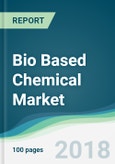 Bio Based Chemical Market - Forecasts from 2018 to 2023- Product Image