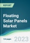 Floating Solar Panels Market Forecasts from 2023 to 2028 - Product Thumbnail Image
