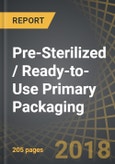 Pre-Sterilized / Ready-to-Use Primary Packaging: Focus on Cartridges, Syringes and Vials, 2018-2030- Product Image