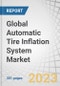 Global Automatic Tire Inflation System Market by Type (Central, Continuous), On-highway Vehicle (LDV, HDV), Off-highway (Agriculture, Construction), Electric Vehicles (Truck, Bus), Sales Channel (OEM, Aftermarket), Component, Region - Forecast to 2028 - Product Image